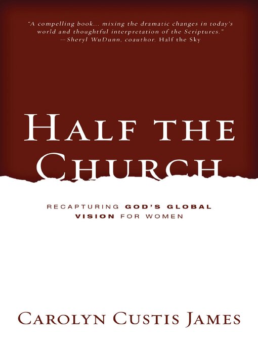 Title details for Half the Church by Carolyn Custis James - Available